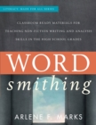 Wordsmithing : Classroom Ready Materials for Teaching Nonfiction Writing and Analysis Skills in the High School Grades - Book