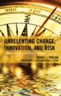 Unrelenting Change, Innovation, and Risk : Forging the Next Generation of Community Colleges - Book