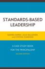 Standards-Based Leadership : A Case Study Book for the Principalship - Book