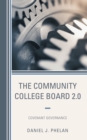 The Community College Board 2.0 : Covenant Governance - Book