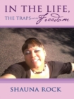 In the Life, the Traps and the Freedom - eBook