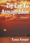 Zig Zag to Armageddon : Volume 1 - eBook