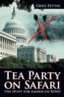 Tea Party on Safari : The Hunt for American Rino - Book