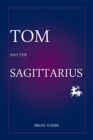 Tom and the Sagittarius - eBook