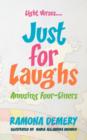 Light Verses....Just for Laughs : Amusing Four-Liners - Book