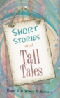Short Stories and Tall Tales - eBook