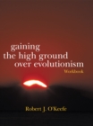 Gaining the High Ground over Evolutionism-Workbook - eBook