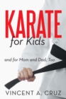 Karate for Kids and for Mom and Dad, Too - eBook
