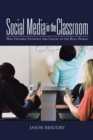 Social Media in the Classroom : Why Ontario Students Are Failing in the Real World - eBook