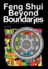 Feng Shui Beyond Boundaries : Your Happy Days Begin Here and Now - Book