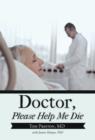 Doctor, Please Help Me Die - Book