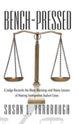 Bench-Pressed : A Judge Recounts the Many Blessings and Heavy Lessons of Hearing Immigration Asylum Cases - eBook