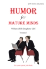 Humor for Mature Minds, Volume 1 : Not Your Typical Joke Book. - eBook