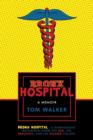 Bronx Hospital : A Memoir - Book