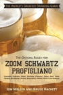 The Official Rules for Zoom Schwartz Profigliano : Eshelman, Oshevsky, Groid, Hegeman, Comaneci, Nadia, Bozit, Boar, Obiwan, Ben Kenobe, Freznik, What/What, Lagnaf, Queeth and Kowalski - eBook