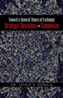 Toward a General Theory of Exchange: Strategic Decisions and Complexity - eBook