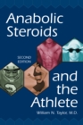 Anabolic Steroids and the Athlete, 2d ed. - eBook