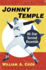 Johnny Temple : All-Star Second Baseman - eBook