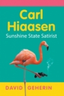 Carl Hiaasen : Sunshine State Satirist - Book
