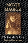 Movie Magick : The Occult in Film - Book