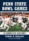 Penn State Bowl Games : A Complete History - Book
