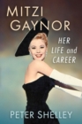 Mitzi Gaynor : Her Life and Career - Book