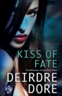 Kiss of Fate : The Mistresses of Fate, Book Three - eBook