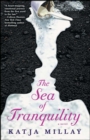 The Sea of Tranquility : A Novel - eBook