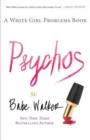 Psychos: A White Girl Problems Book - Book