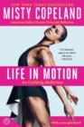 Life in Motion : An Unlikely Ballerina - Book