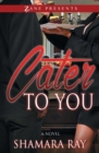 Cater to You - eBook