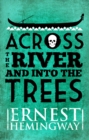 Across the River and Into the Trees - eBook