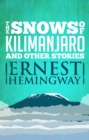 Snows of Kilimanjaro and Other Stories - eBook