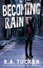 Becoming Rain : A Novel - eBook