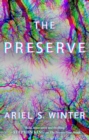 The Preserve : A Novel - eBook