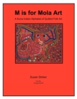 S Is for Mola Art : A Kuna Indian Alphabet of Quilted Folk Art - Book