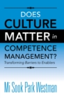 Does Culture Matter in Competence Management? : Transforming Barriers to Enablers - eBook