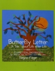 Butterfly Letter : A Tale about Life after Life - Book