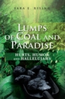 Lumps of Coal and Paradise : Hurts, Humor and Hallelujahs - eBook