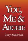 You, Me & Archie - Book
