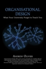 Organisational Design : What Your University Forgot to Teach You - eBook