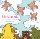 Brianna the Beautiful Butterfly - Book