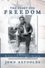 The Fight for Freedom : A Memoir of My Years in the Civil Rights Movement - eBook