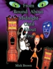From Round about Midnight Until about Five! - Book