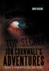 Jon Cornwall's Adventures : Part 1: UNOFFICIAL SECRETS Part 1 - Book
