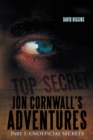 Jon Cornwall'S Adventures : Part 1: Unofficial Secrets - eBook