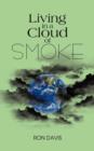 Living in a Cloud of Smoke - Book