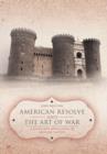 American Resolve and the Art of War : A Study and Application of Military Tactics - Book