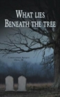What Lies Beneath the Tree - Book