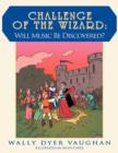 Challenge of The Wizard : Will Music Be Discovered? - Book